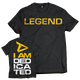 Dedicated T-Shirt "Legend"